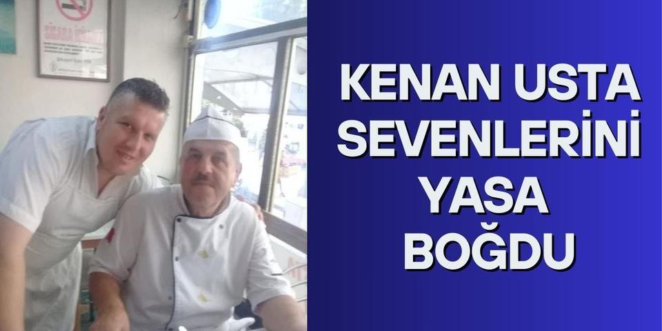Kenan Usta sevenlerini yasa boğdu