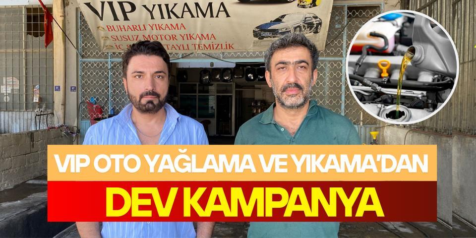 VIP Oto Yağlama ve Yıkama’dan dev kampanya