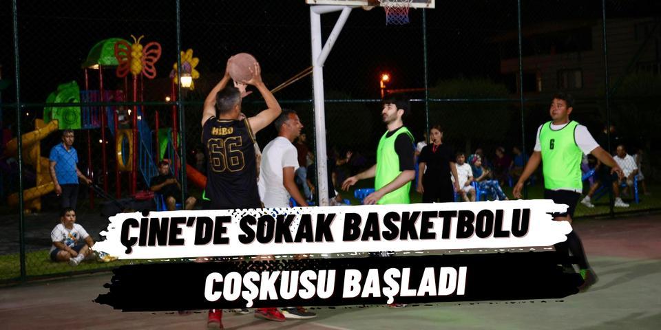 Çine'de sokak basketbolu coşkusu başladı