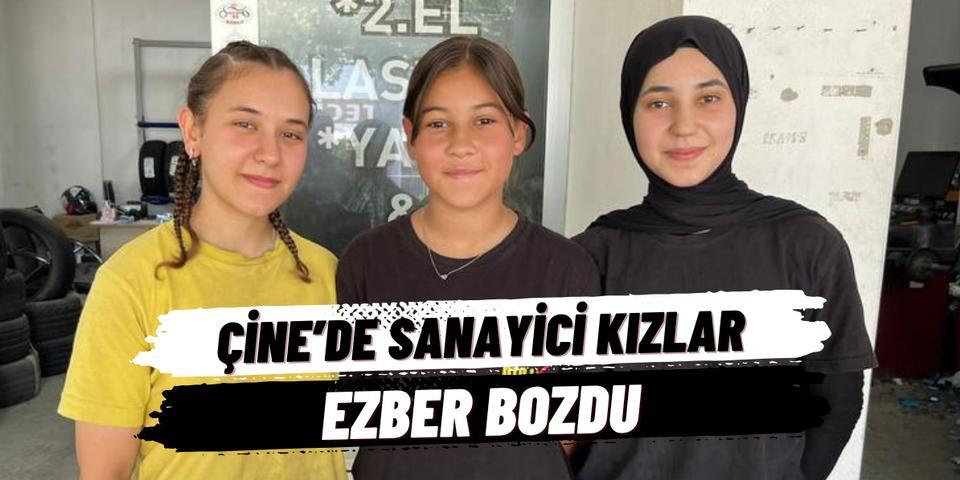Çine'de sanayici kızlar ezber bozdu