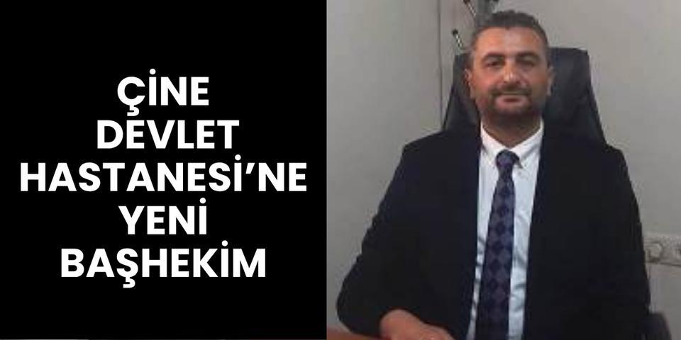 Çine Devlet Hastanesi’ne yeni başhekim