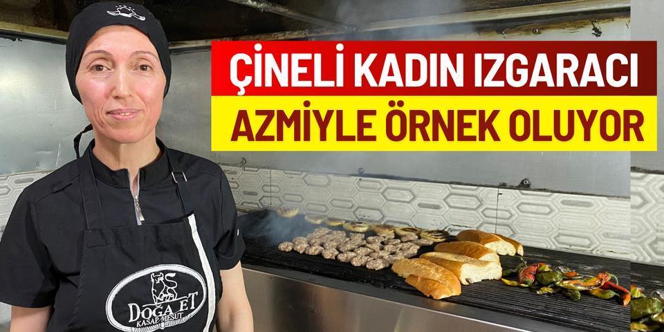 Çineli kadın ızgaracı, azmiyle örnek oluyor