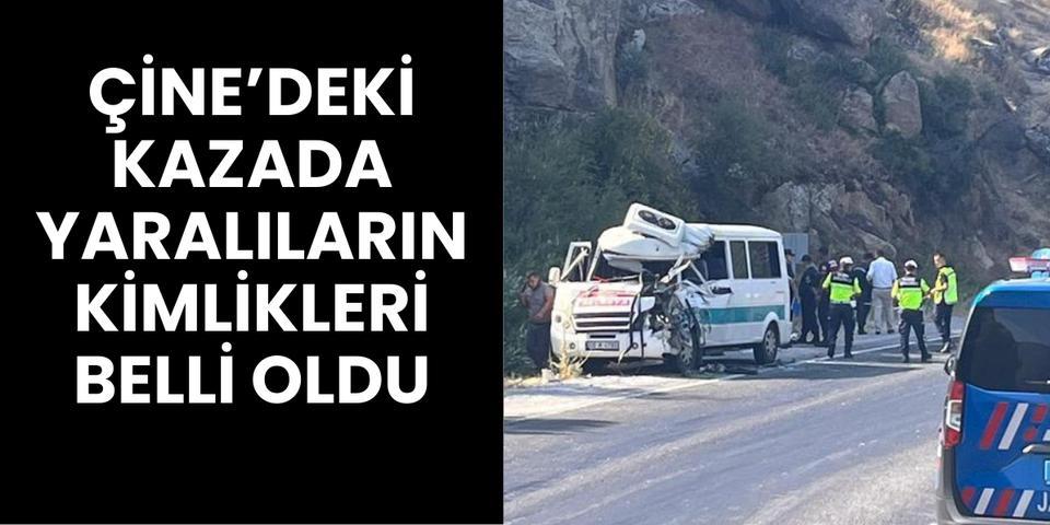 Çine'deki kazada yaralıların kimlikleri belli oldu