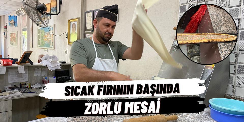 Sıcak fırının başında zorlu mesai