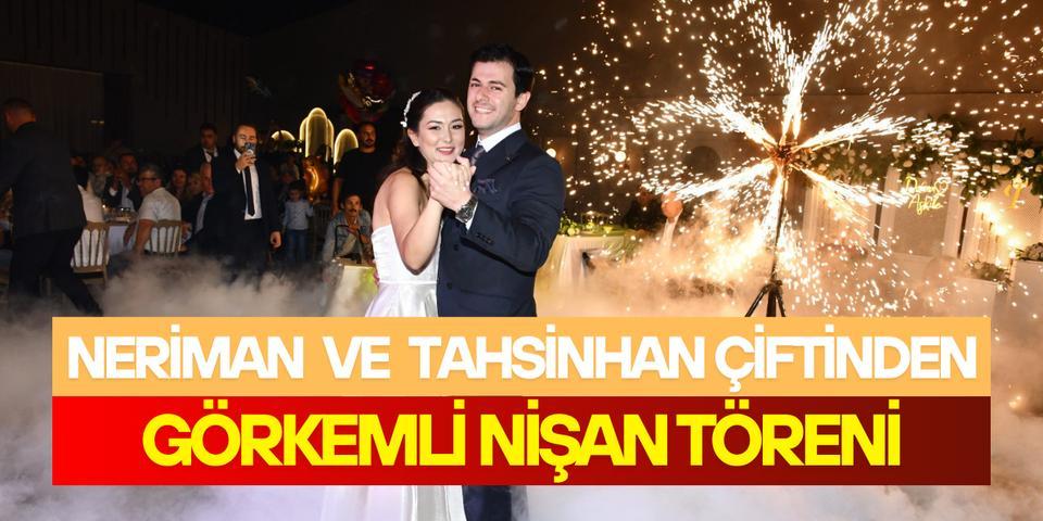 Neriman İlter ve Tahsinhan Ata çiftinden görkemli nişan töreni