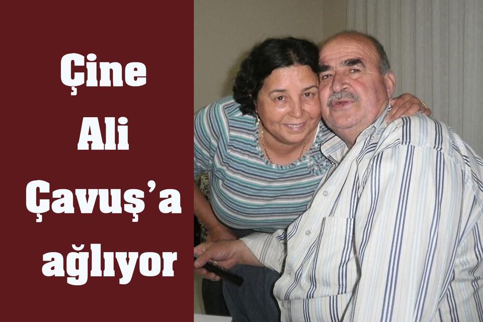 Çine Ali Çavuş’a ağlıyor