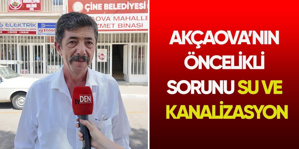Akçaova’nın öncelikli sorunu su ve kanalizasyon