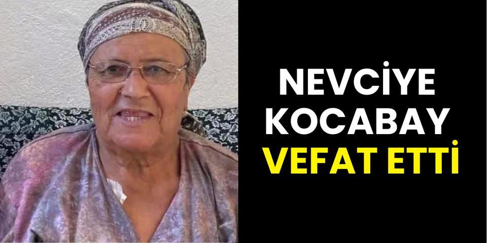 Nevciye Kocabay vefat etti