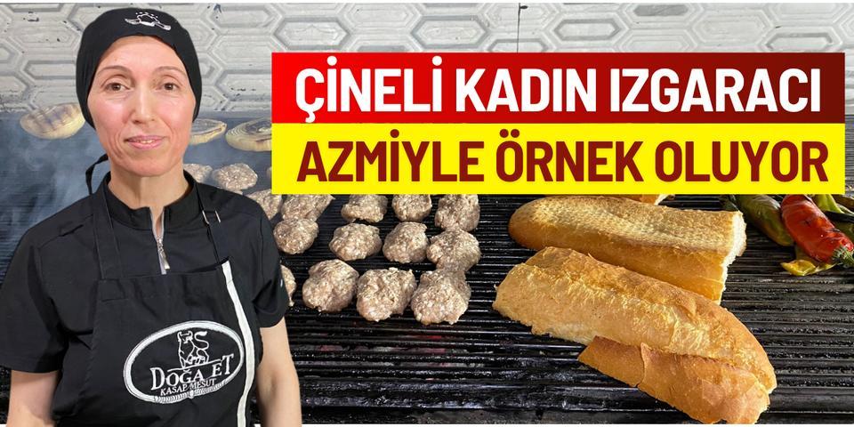 Çineli kadın ızgaracı, azmiyle örnek oluyor